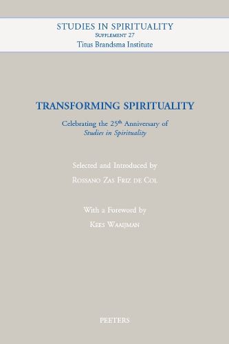 Cover image for Transforming Spirituality: Celebrating the 25th Anniversary of  Studies in Spirituality