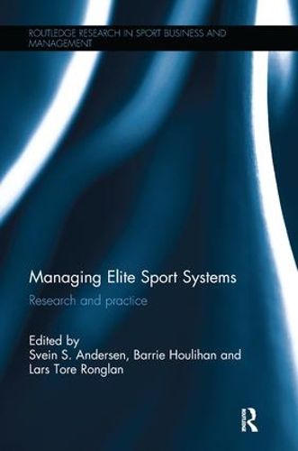 Cover image for Managing Elite Sport Systems: Research and Practice