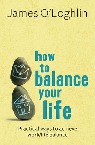 How To Balance Your Life