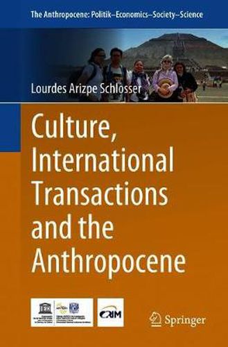 Cover image for Culture, International Transactions and the Anthropocene