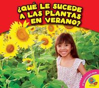 Cover image for Que Le Sucede a Las Plantas En Verano?