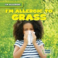 Cover image for I'm Allergic to Grass