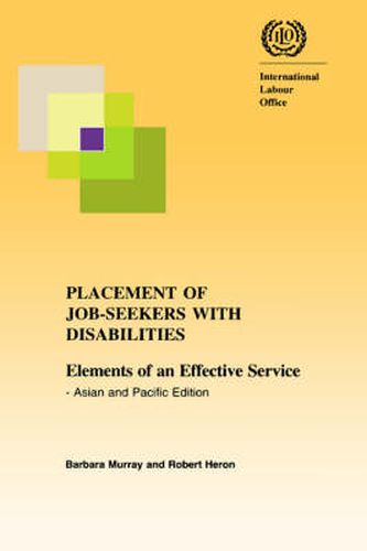 Cover image for Placement of Job-seekers with Disabilities. Elements of an Effective Service - Asian and Pacific Edition