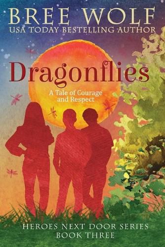 Dragonflies: A Tale of Courage and Respect