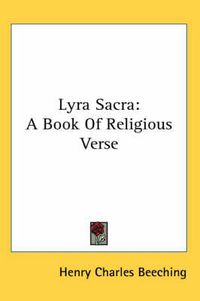 Cover image for Lyra Sacra: A Book of Religious Verse