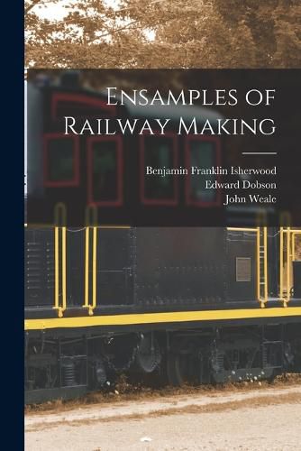 Ensamples of Railway Making