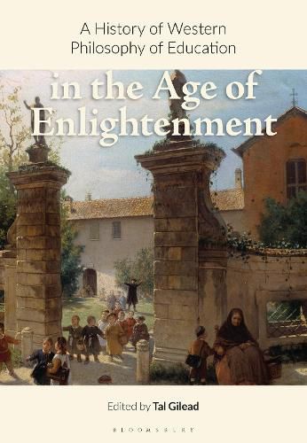 Cover image for A History of Western Philosophy of Education in the Age of Enlightenment