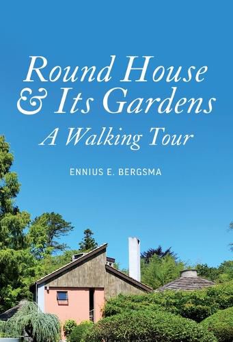 Cover image for Round House & Its Gardens