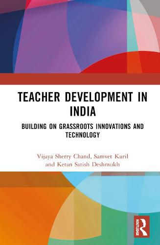 Cover image for Teacher Development in India: Building on Grassroots Innovations and Technology