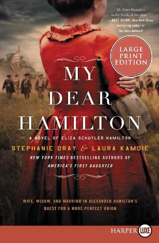 Cover image for My Dear Hamilton: A Novel of Eliza Schuyler Hamilton [Large Print]