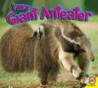 Cover image for I Am a Giant Anteater