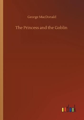 Cover image for The Princess and the Goblin