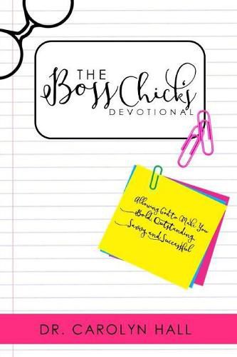 Cover image for The B.O.S.S.Chicks Devotional