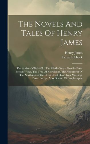 The Novels And Tales Of Henry James