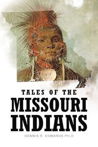 Cover image for Tales of the Missouri Indians