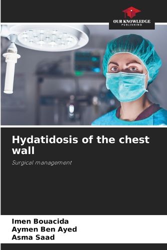 Cover image for Hydatidosis of the chest wall