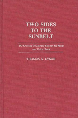 Cover image for Two Sides to the Sunbelt: The Growing Divergence Between the Rural and Urban South