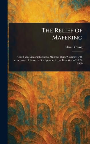 Cover image for The Relief of Mafeking