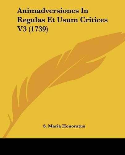 Cover image for Animadversiones in Regulas Et Usum Critices V3 (1739)
