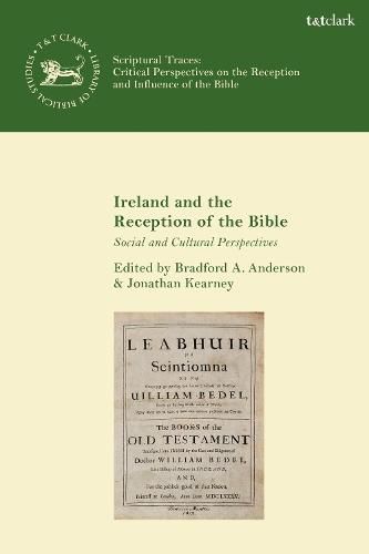 Ireland and the Reception of the Bible: Social and Cultural Perspectives