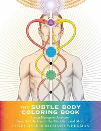 Cover image for Subtle Body Coloring Book: Learn Energetic Anatomy--From the Chakras to the Meridians and More