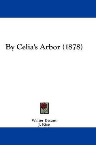 By Celia's Arbor (1878)