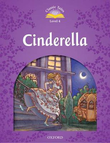 Cover image for Classic Tales Second Edition: Level 4: Cinderella