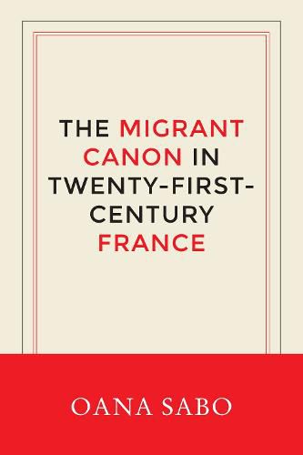 Cover image for The Migrant Canon in Twenty-First-Century France