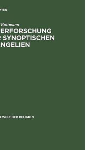 Cover image for Die Erforschung der synoptischen Evangelien