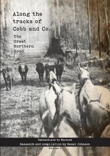 Cover image for Along the tracks of Cobb and Co. - The Great Northern Road