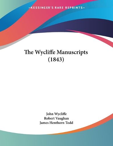 Cover image for The Wycliffe Manuscripts (1843)