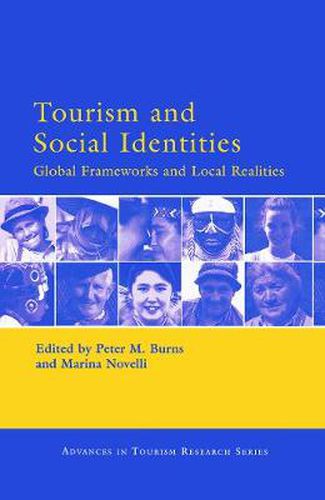 Cover image for Tourism and Social Identities: Global Frameworks and Local Realities