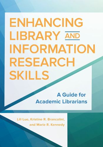 Cover image for Enhancing Library and Information Research Skills: A Guide for Academic Librarians