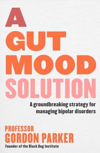 Cover image for A Gut Mood Solution