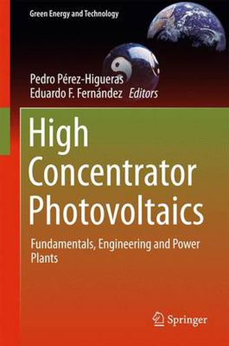 Cover image for High Concentrator Photovoltaics: Fundamentals, Engineering and Power Plants