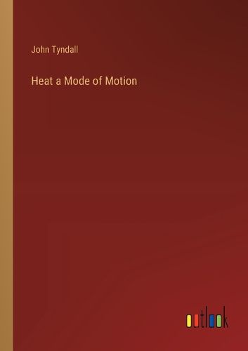 Cover image for Heat a Mode of Motion