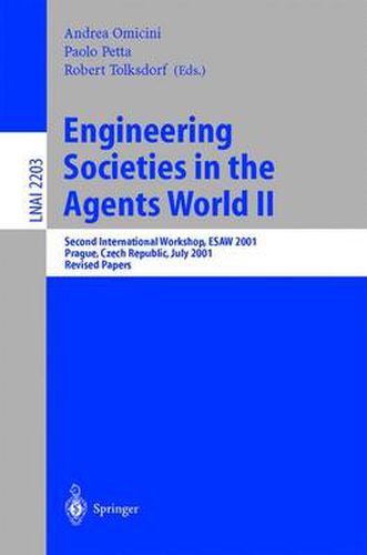 Cover image for Engineering Societies in the Agents World II: Second International Workshop, ESAW 2001, Prague, Czech Republic, July 7, 2001, Revised Papers