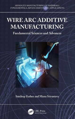 Cover image for Wire Arc Additive Manufacturing