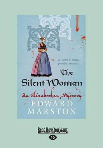Cover image for The Silent Woman: An Elizabethan Mystery