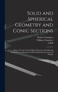 Cover image for Solid and Spherical Geometry and Conic Sections