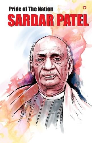 Cover image for Pride of the Nation Sardar Patel