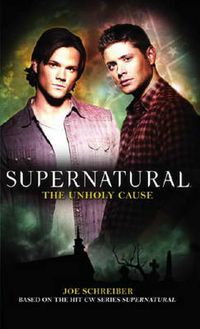 Cover image for Supernatural: The Unholy Cause