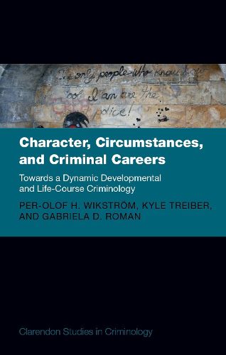 Cover image for Character, Circumstances, and Criminal Careers