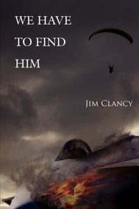 Cover image for We Have to Find Him