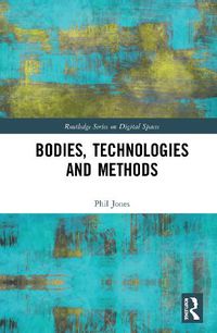 Cover image for Bodies, Technologies and Methods