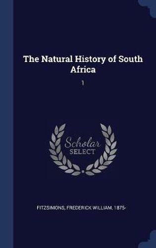 Cover image for The Natural History of South Africa: 1