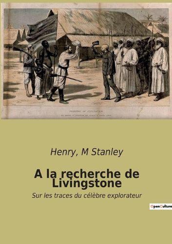 Cover image for A la recherche de Livingstone