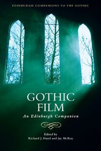 Cover image for Gothic Film: An Edinburgh Companion