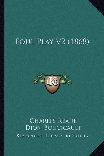 Foul Play V2 (1868)