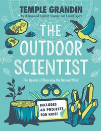 Cover image for The Outdoor Scientist: The Wonder of Observing the Natural World